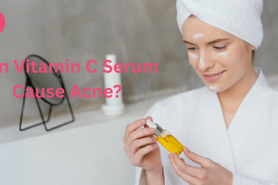 Can Vitamin C Serum Cause Acne?